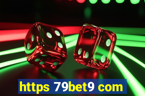 https 79bet9 com